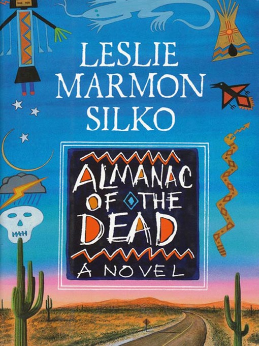 Title details for The Almanac of the Dead by Leslie Marmon Silko - Wait list